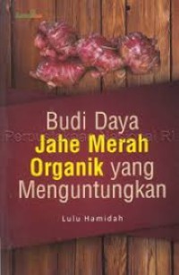 Image of Budidaya Jahe Merah Organik yang Menguntungkan