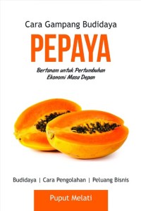 Image of Cara Gampang Budidaya Pepaya