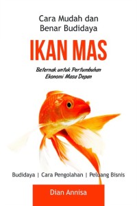 Image of Cara Mudah dan Benar Budidaya Ikan Mas