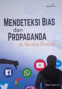 Image of Mendeteksi Bias dan Propaganda