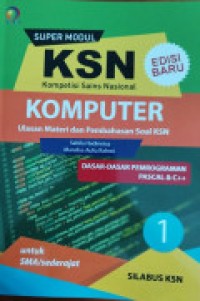 Image of Super modul KSN komputer : dasar-dasar pemrograman pascal dan c++